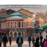 Pristina: A Complete Guide to Kosovo’s Lively Capital