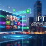 IPTV Explained: The Future of Digital Television in 2025