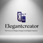 Elegantcreator: The Future of Elegant Designs And Digital Creations