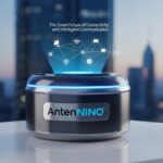 AntenNino: The Smart Future of Connectivity and Intelligent Communication