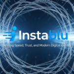Instablu: Defining Speed, Trust, and Modern Digital Identity